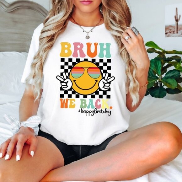 Unbranded Other - Bruh We Back Shirt, Custom Teacher Shirt, First Day Of School Shirt, Funny Teach